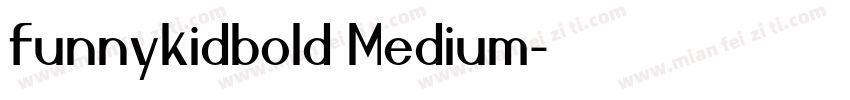 funnykidbold Medium字体转换